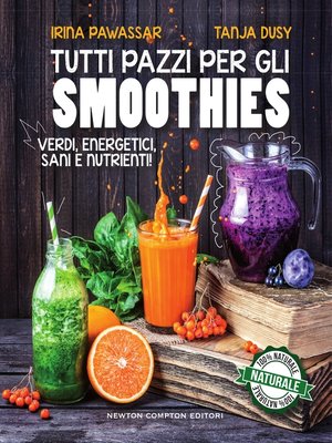 cover image of Tutti pazzi per gli smoothies
